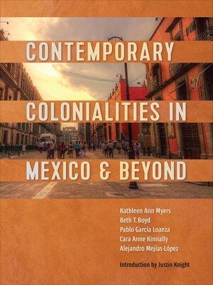 cover image of Contemporary Colonialities in Mexico and Beyond
